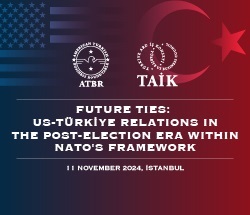 Future Ties: US-Türkiye Relations in the Post-Election Era Within NATO's Framework